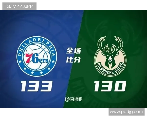 76人对决雄鹿季后赛精彩回顾与未来展望分析